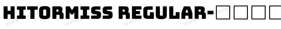 HITORMISS Regular字体转换